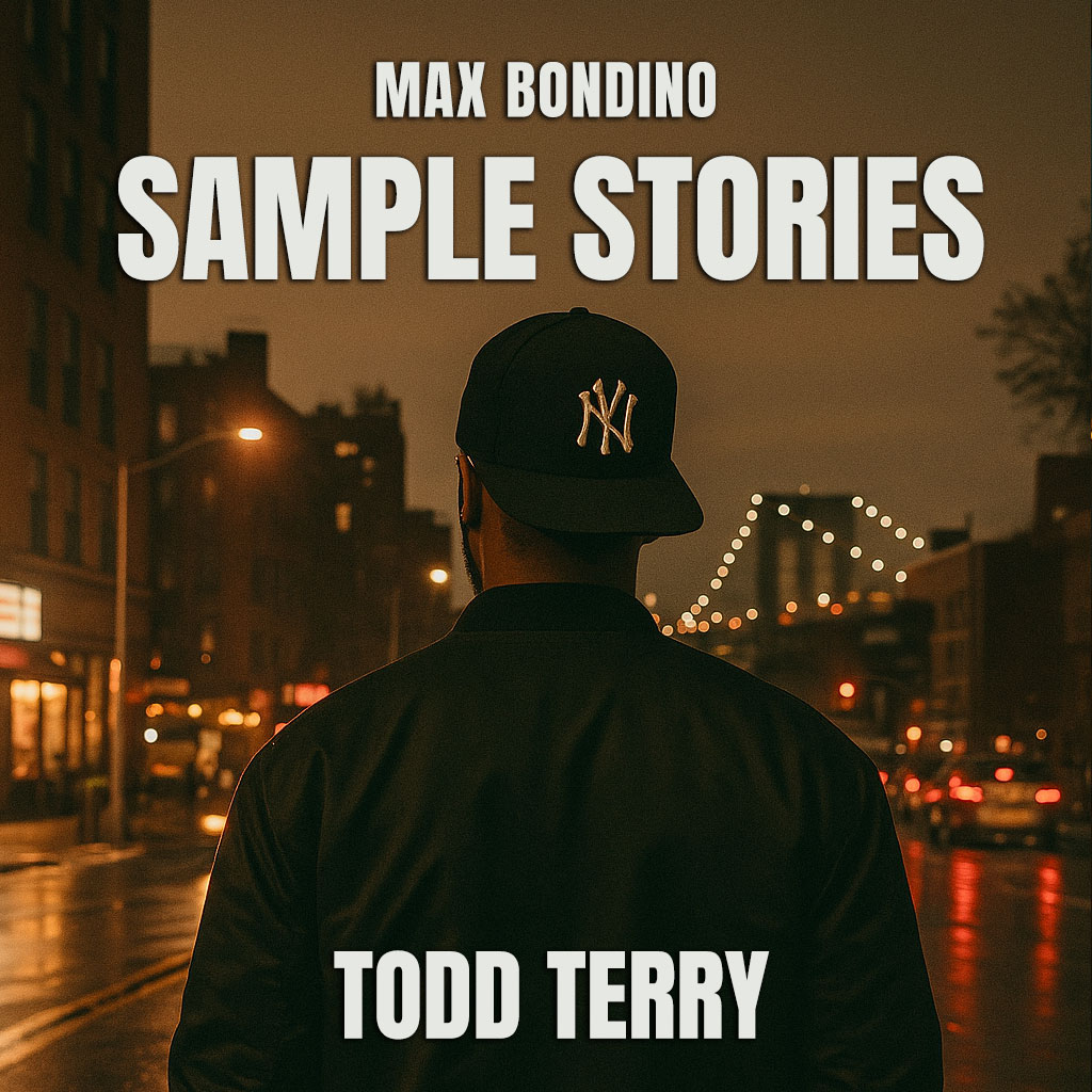 Sample Stories - Todd Terry Sample Stories - Todd Terry